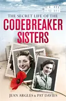 Kódfejtő nővérek: Titkos háborúnk - Codebreaking Sisters: Our Secret War