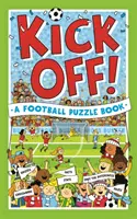 Kick Off! A Football Puzzle Book - Kvíz, keresztrejtvények, statisztikák és tények, amelyekkel megküzdhetsz - Kick Off! A Football Puzzle Book - Quizzes, Crosswords, Stats and Facts to Tackle