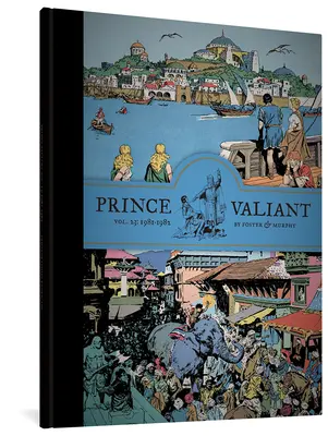 Prince Valiant 23. kötet: 1981-1982 - Prince Valiant Vol. 23: 1981-1982