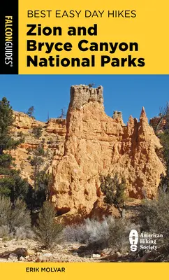 A Zion és Bryce Canyon nemzeti parkok legjobb könnyű túrái - Best Easy Day Hikes Zion and Bryce Canyon National Parks