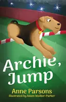 Archie, ugorj! - Archie, Jump!