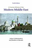 A Közel-Kelet tömör története - A Concise History of the Middle East