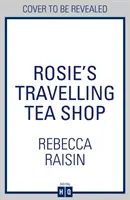 Rosie utazó teázója - Rosie's Travelling Tea Shop