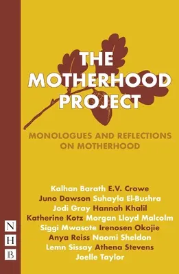 Anyasági projekt: Monológok és elmélkedések az anyaságról (NHB Modern Plays) - Motherhood Project: Monologues and Reflections on Motherhood (NHB Modern Plays)