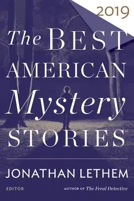 A legjobb amerikai krimik 2019 - The Best American Mystery Stories 2019