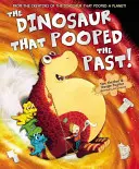 Dinoszaurusz, aki a múltba kakilt! - Dinosaur That Pooped The Past!