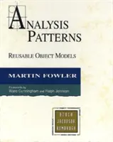 Elemzési minták: Újrafelhasználható objektummodellek (zsebkönyv) - Analysis Patterns: Reusable Object Models (Paperback)