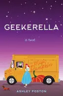 Geekerella - Egy Fangirl tündérmese - Geekerella - A Fangirl Fairy Tale