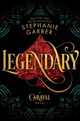 Legendás: A Caraval regény - Legendary: A Caraval Novel