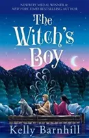 Boszorkányfiú - A Lány, aki megitta a holdat szerzőjétől - Witch's Boy - From the author of The Girl Who Drank the Moon