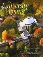 A Virginiai Egyetem: A Pictorial History - The University of Virginia: A Pictorial History