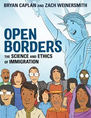 Nyitott határok: A bevándorlás tudománya és etikája - Open Borders: The Science and Ethics of Immigration