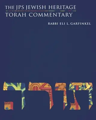 A JPS Zsidó Örökség Tóra-kommentár - The JPS Jewish Heritage Torah Commentary