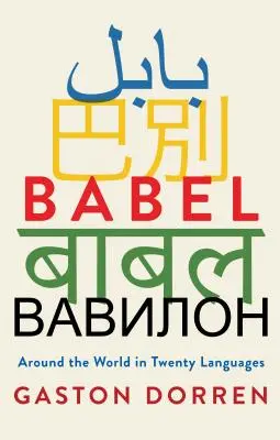 Bábel: A világ körül húsz nyelven - Babel: Around the World in Twenty Languages