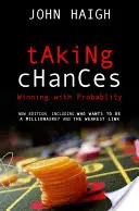 Riskovat: Vítězství s pravděpodobností - Taking Chances: Winning with Probability