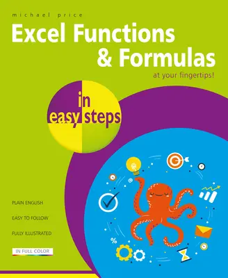 Excel függvények és képletek egyszerű lépésekben - Excel Functions & Formulas in Easy Steps