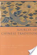 A kínai hagyományok forrásai: 1600-tól a huszadik századig - Sources of Chinese Tradition: From 1600 Through the Twentieth Century