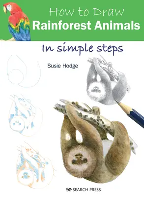 Hogyan rajzoljunk esőerdei állatokat egyszerű lépésekben? - How to Draw Rainforest Animals in Simple Steps