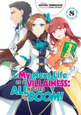 A következő életem gazemberként: Minden út a végzetbe vezet! 8. kötet - My Next Life as a Villainess: All Routes Lead to Doom! Volume 8