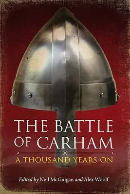 A carhami csata: A Thousand Years on - The Battle of Carham: A Thousand Years on