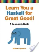 Tanulj meg egy Haskell nagy jót - Learn You A Haskell For Great Good