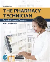 A gyógyszertári technikus: Alapok és gyakorlatok - The Pharmacy Technician: Foundations and Practices