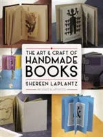 A kézzel készített könyvek művészete és mestersége - The Art and Craft of Handmade Books