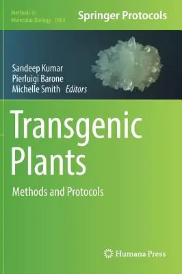 Transzgenikus növények: Módszerek és protokollok - Transgenic Plants: Methods and Protocols