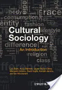 Kulturális szociológia: Bevezetés - Cultural Sociology: An Introduction