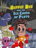 Boffin Boy és a Plútó jégbarlangjai - második készlet - Boffin Boy and the Ice Caves of Pluto - Set Two