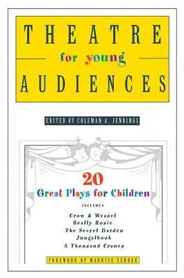 Színház fiatal közönségnek: 20 nagyszerű színdarab gyerekeknek - Theatre for Young Audiences: 20 Great Plays for Children