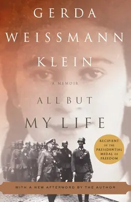 Mindent, csak az életemet nem: A Memoir - All But My Life: A Memoir