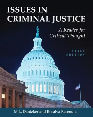 A büntető igazságszolgáltatás kérdései: A Reader for Critical Thought - Issues in Criminal Justice: A Reader for Critical Thought