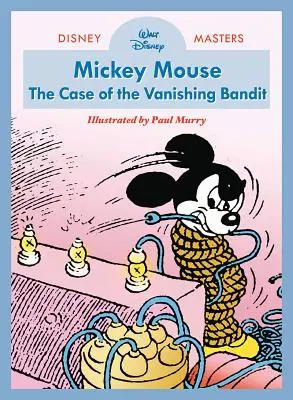 Walt Disney's Mickey Mouse: The Case of the Vanishing Bandit: Disney Masters Vol. 3