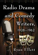 Rádiós dráma- és vígjátékírók, 1928-1962 - Radio Drama and Comedy Writers, 1928-1962