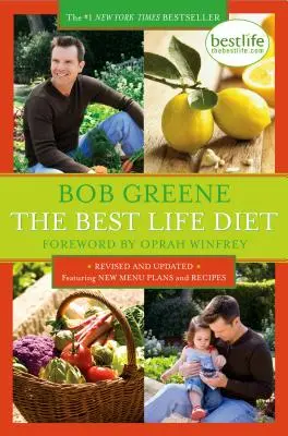 A legjobb élet diéta Felülvizsgált és frissített változat - The Best Life Diet Revised and Updated