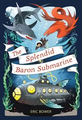 A csodálatos báró tengeralattjáró, 2 - The Splendid Baron Submarine, 2