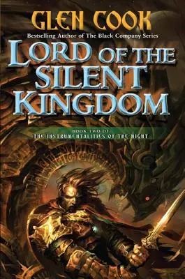 A néma királyság ura: Az éjszaka hangszereseinek második könyve - Lord of the Silent Kingdom: Book Two of the Instrumentalities of the Night