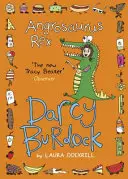 Darcy Burdock: Angrosaurus Rex