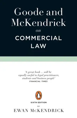 Goode és McKendrick a kereskedelmi jogról: 6. kiadás - Goode and McKendrick on Commercial Law: 6th Edition