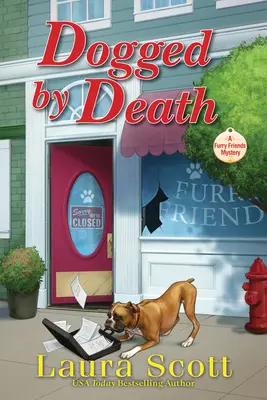 Kutyaszorítóban a halál: A Furry Friends Mystery - Dogged by Death: A Furry Friends Mystery