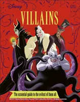 Disney Villains The Essential Guide Új kiadás - Disney Villains The Essential Guide New Edition