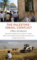 A palesztin-izraeli konfliktus: Alapvető bevezetés - negyedik kiadás - The Palestine-Israel Conflict: A Basic Introduction - Fourth Edition