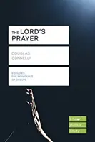 Lord's Prayer (Lifebuilder Study Guides) (Connelly Douglas (Szerző)) - Lord's Prayer (Lifebuilder Study Guides) (Connelly Douglas (Author))