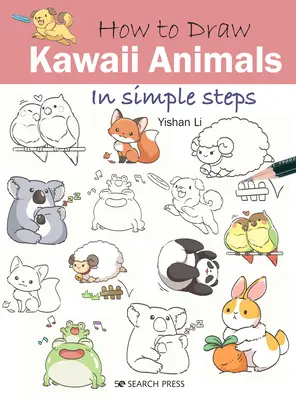 Hogyan kell rajzolni Kawaii állatok egyszerű lépésekben - How to Draw Kawaii Animals in Simple Steps