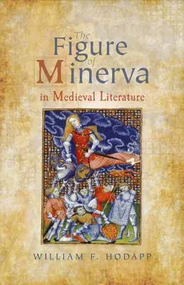 Minerva alakja a középkori irodalomban - Figure of Minerva in Medieval Literature