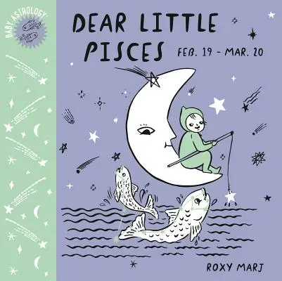 Baba-asztrológia: Kedves kis Szűz: Halak: Kedves kis Halak - Baby Astrology: Dear Little Pisces