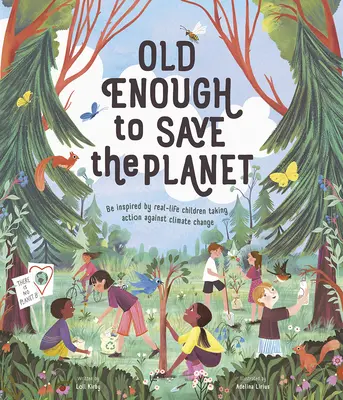 Elég idős ahhoz, hogy megmentse a bolygót - Old Enough to Save the Planet