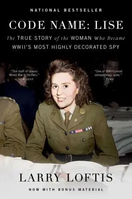 Kódnév: Lise: A nő igaz története, aki a második világháború legmagasabban kitüntetett kémje lett. - Code Name: Lise: The True Story of the Woman Who Became WWII's Most Highly Decorated Spy