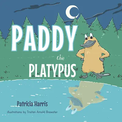 Paddy, a vízityúk - Paddy the Platypus